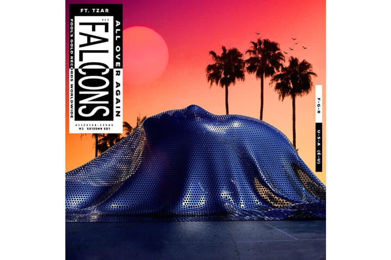 Fools Gold Records Falcons TZAR All Over Again Download MP3 Leak Download Stream
