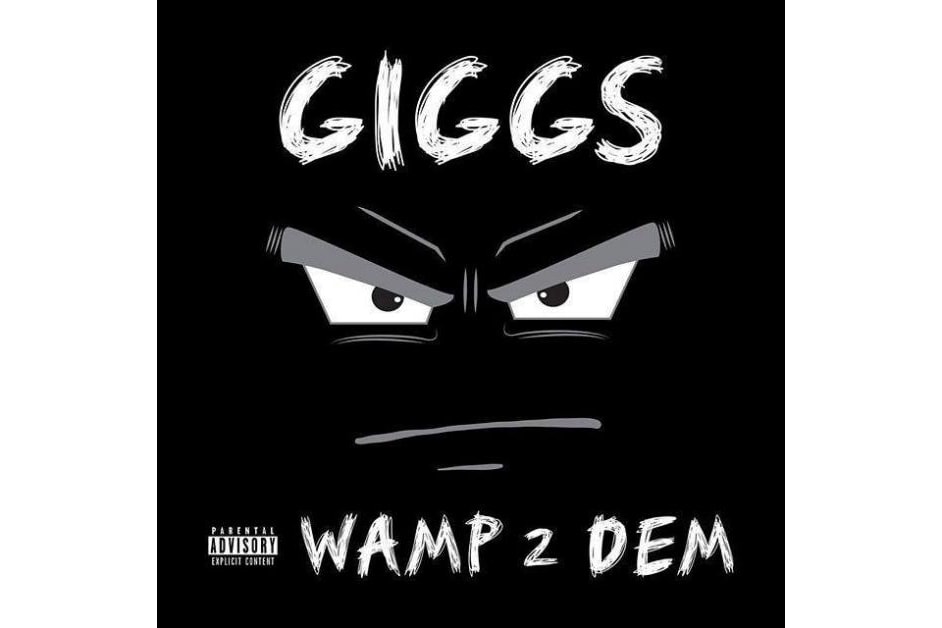 Giggs Wamp 2 Dem Mixtape Stream 2017 October 6 Release