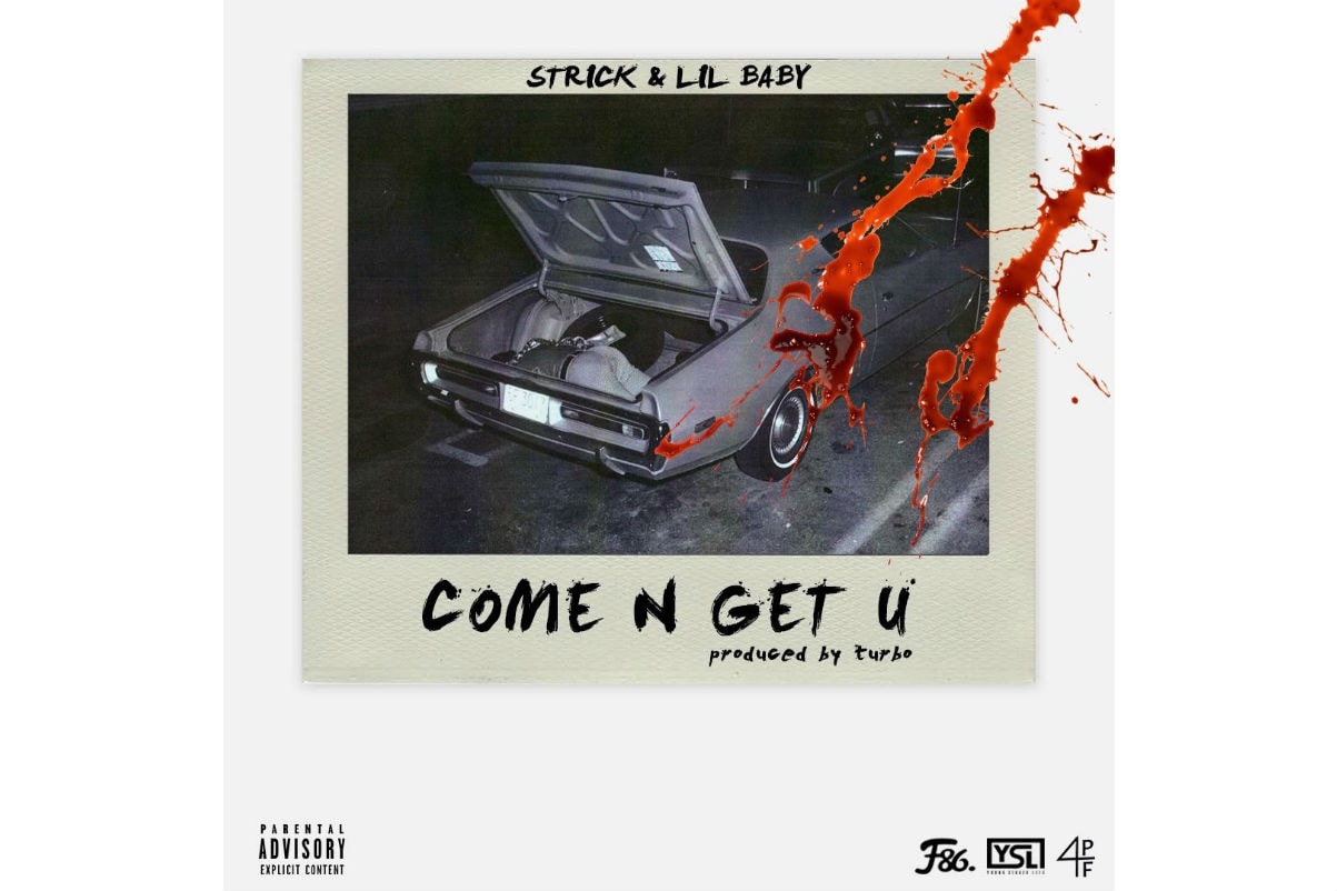 Strick Come N Get U Single Stream Young Thug YSL Lil Baby Turbo Stream Download
