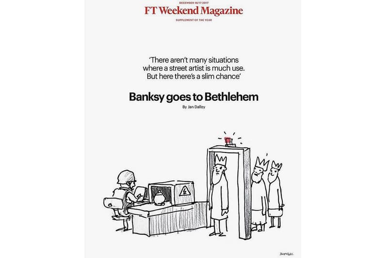 Banksy Illustrates Cover Financial Times street artist graffiti art modern social change education palestine west bank walled off FT weekend magazine Alternativity nativity play danny boyle film travel Israel Jerusalem politics trump christmas jesus mary bible religion rachel tomb