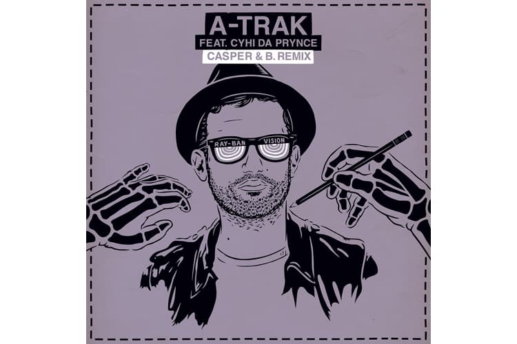 A-Trak Ray Ban Vision Cyhi Da Prynce Casper B Remix Stream soundcloud music rap trap Flosstradamus fools gold