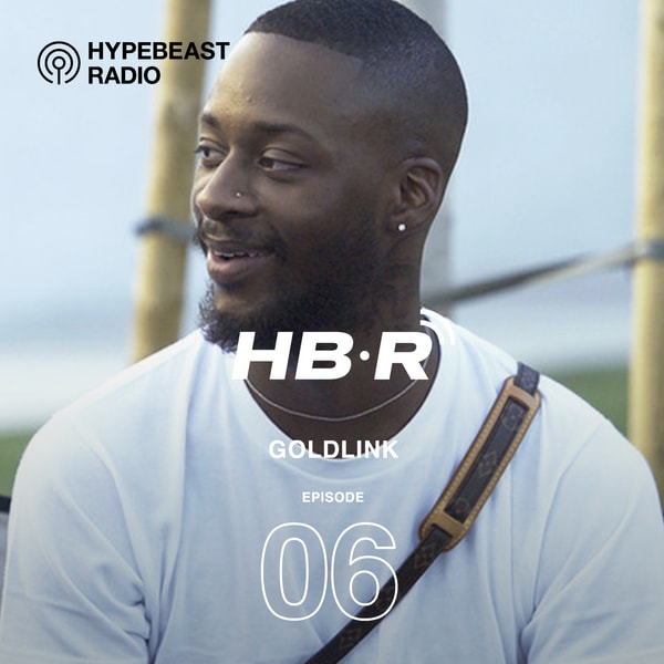 #6: Goldlink Speaks on Working With Rick Rubin and the Elusiveness of Sade