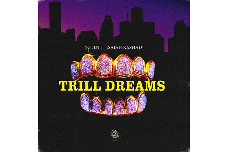 YGTUT Isaiah Rashad Trill Dreams New song Single Stream