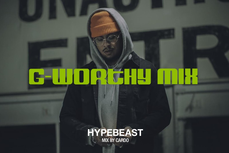 HYPEBEAST Mix Cardo G Worthy Mix Stream Download Album Leak Single Music Video EP Mixtape Download Stream Discography 2018 Live Show Performance Tour Dates Album Review Tracklist Remix