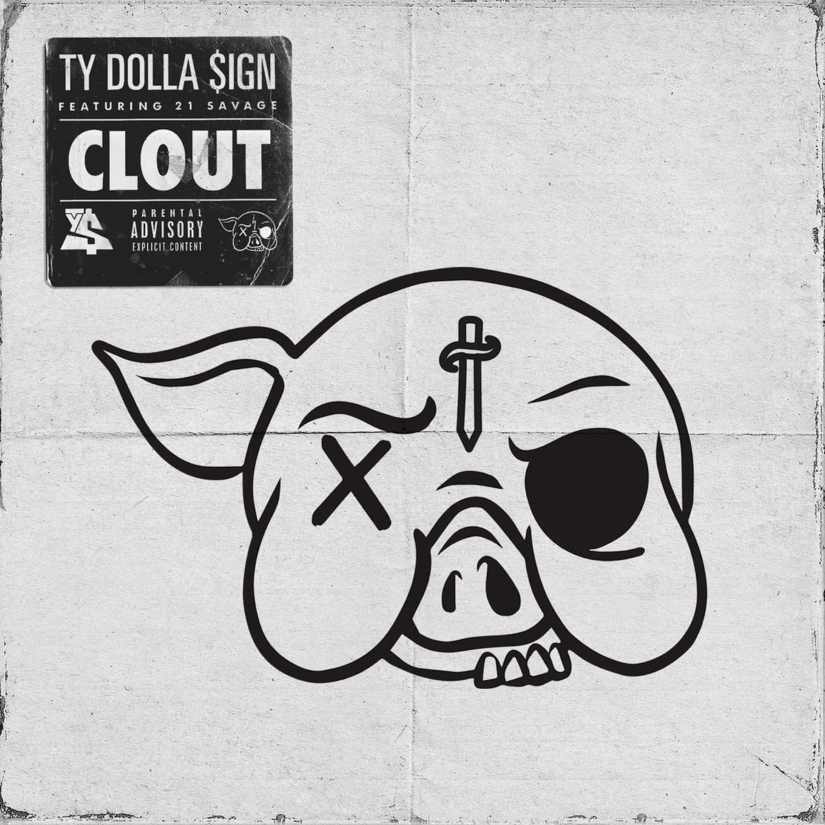Ty Dolla Sign 21 Savage Clout Single stream may 9 2018 release date info drop debut premiere spotify