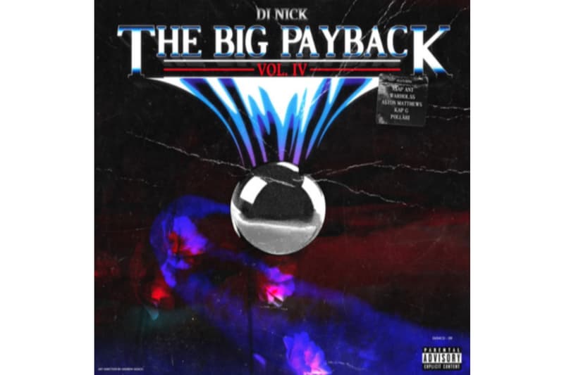 DJ Nick ASAP Ant The Big Payback Volume 4 Album Leak Single Music Video EP Mixtape Download Stream Discography 2018 Live Show Performance Tour Dates Album Review Tracklist Remix