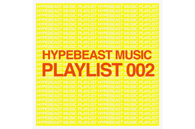 HYPEBEAST Music Playlist 002 Spotify Apple Music GoldLink