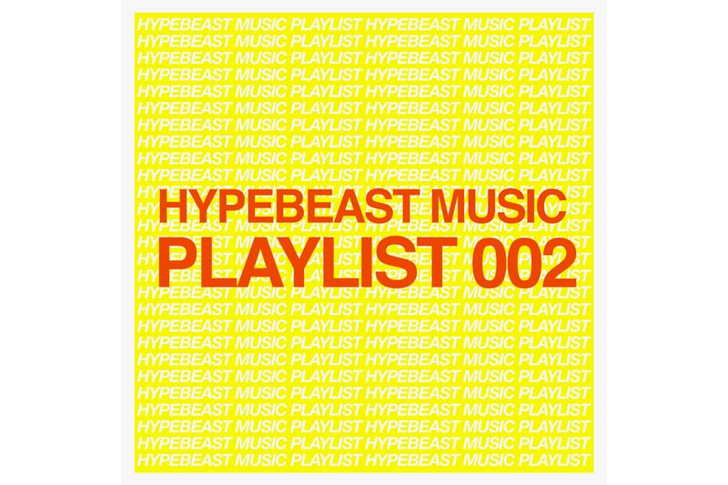 HYPEBEAST Music Playlist 002 Spotify Apple Music GoldLink