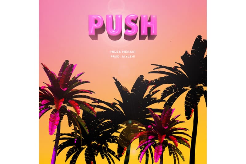 hear-miles-merakis-sunny-new-single-push