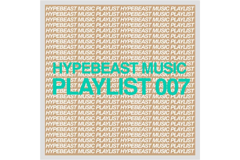 HYPEBEAST Music Playlist 007 HYPEBEAST Music Playlist 007 Brockhampton Young Nudy Ryan Beatty Rocky Badd LANY