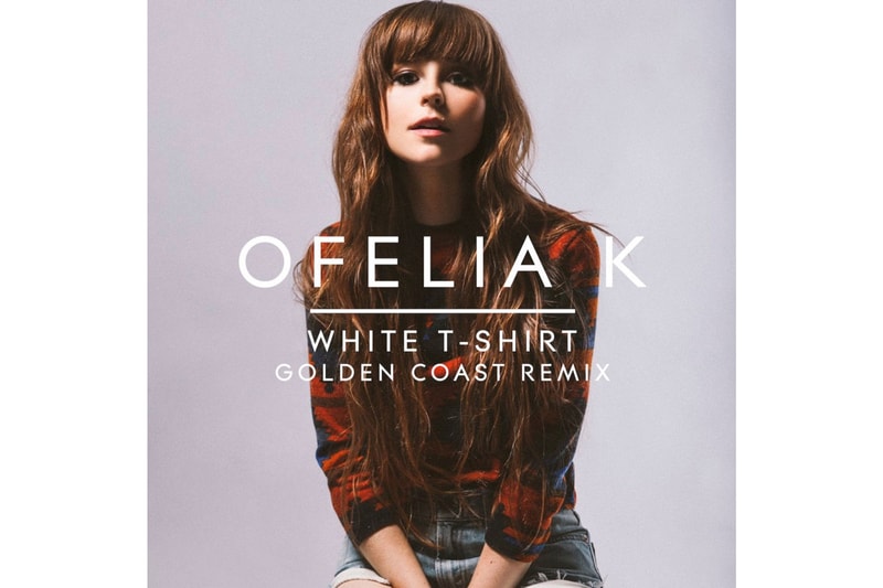 Golden Coast Remixes Ofelia K's Breaking Debut Single "White T-Shirt"