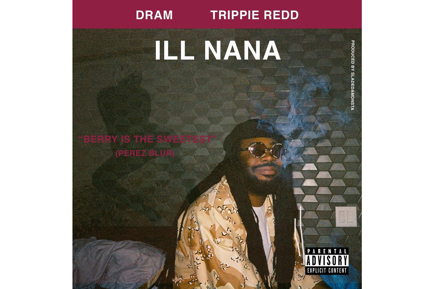 DRAM Trippie Redd "Ill Nana" A$AP Rocky ASAP Rocky