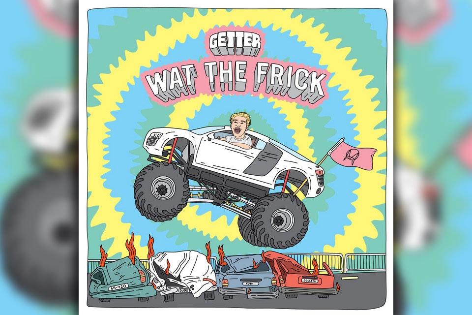 Stream Getter's New 'Wat The Frick' EP