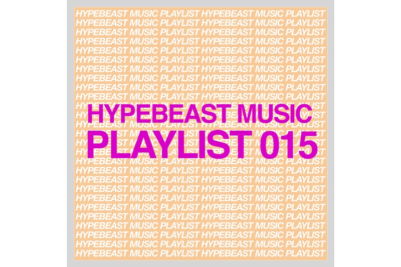 HYPEBEAST Music Playlist Westerman, Empress Of, AzChike, LightSkinKeisha