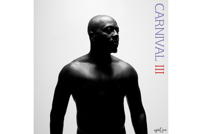 Wyclef Jean The Fugees Carnival III 3 The Fall and Rise of a Refugee Album Release Date Stream Listen