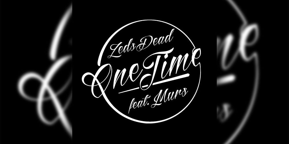 Zeds Dead featuring Murs - One Time