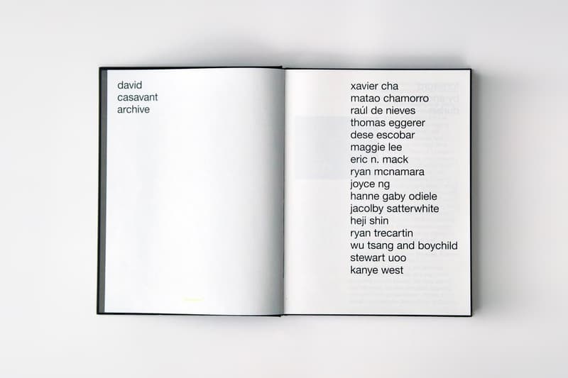 David Casavant Archive Helmut Lang Raf Simons Kanye West Xavier Cha DeSe Escobar Eric N Mack Ryan Mcnamara Joyce NG Raul de Nieves Hanne Gaby Odiele Jacolby Satterwhite Heji Shin Ryan Trecartin Wu Tsang boychild Stewart Uoo Thomas Eggerer Maggie Lee Andrew Durbin