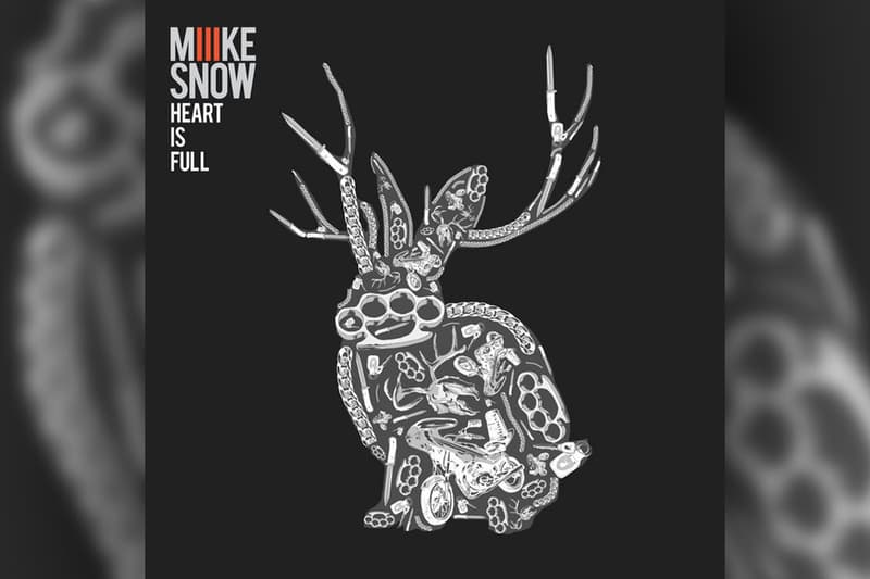 Miike Snow - Heart Is Full