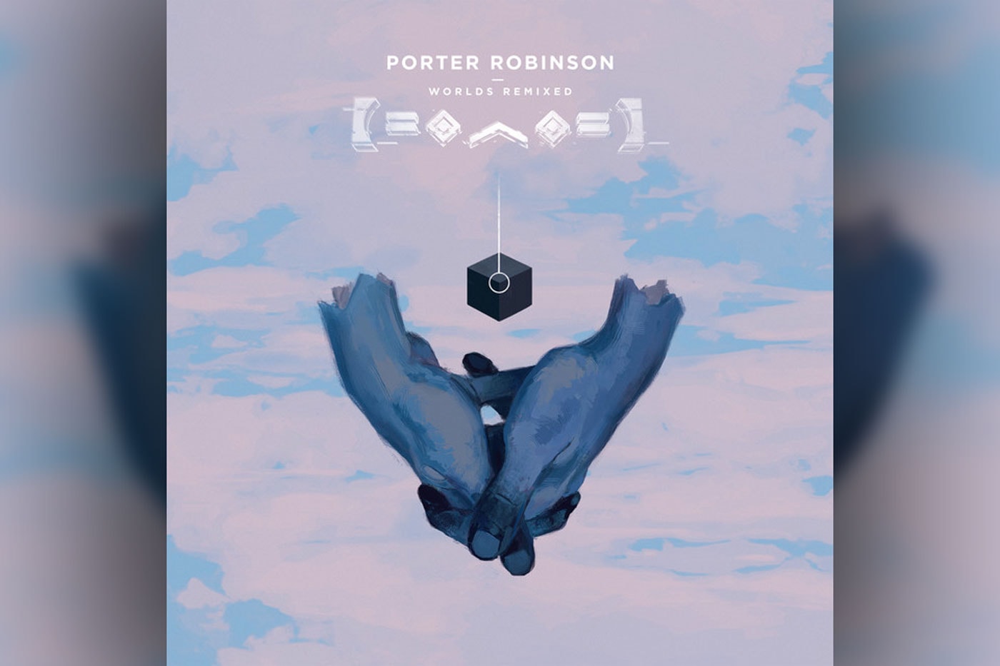 Stream Porter Robinson's 'Worlds' Remix Album
