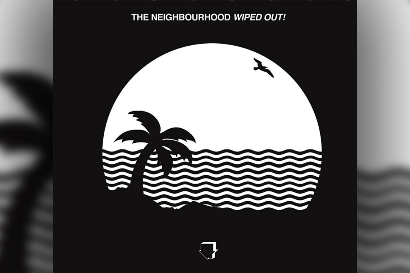 The Neighbourhood - WIPED OUT! (Album Stream)