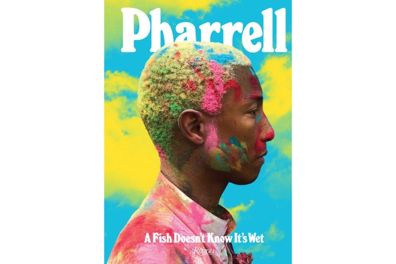 pharrell a fish doesnt know when its wet volume book limited edition 