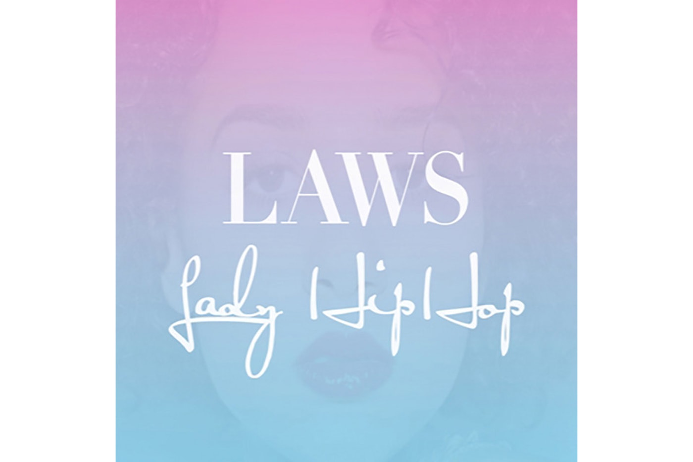 Laws – Lady Hip Hop  