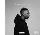 ADÉ Shares New EP, 'Always Somthing'