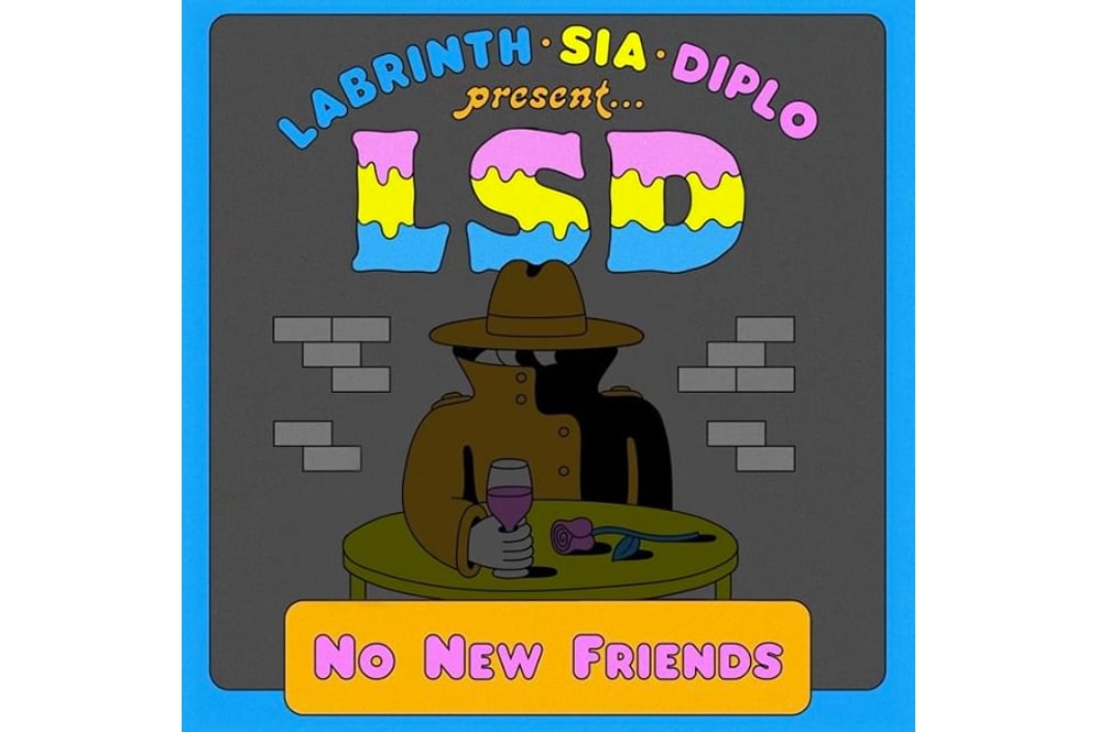 LSD "No New Friends" Single Stream diplo sia labrinth stream spotify apple music SME columbia records 