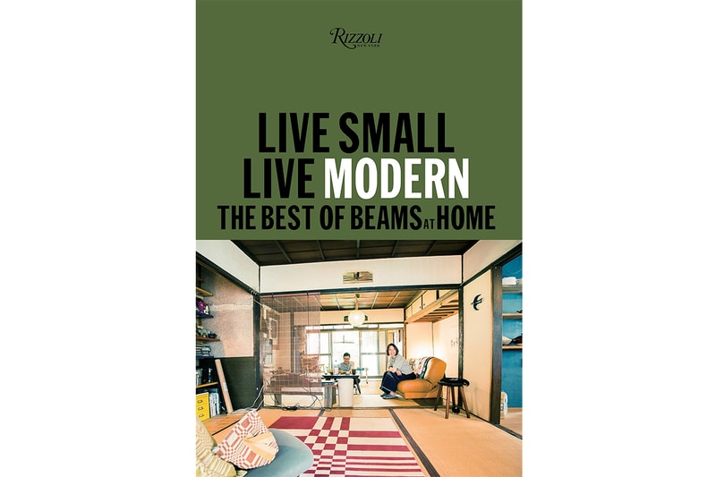 Beams Release 'Live Small/Live Modern' Book English Japan Homeware Design Art Space Home Interior Design Style Personality Ideas