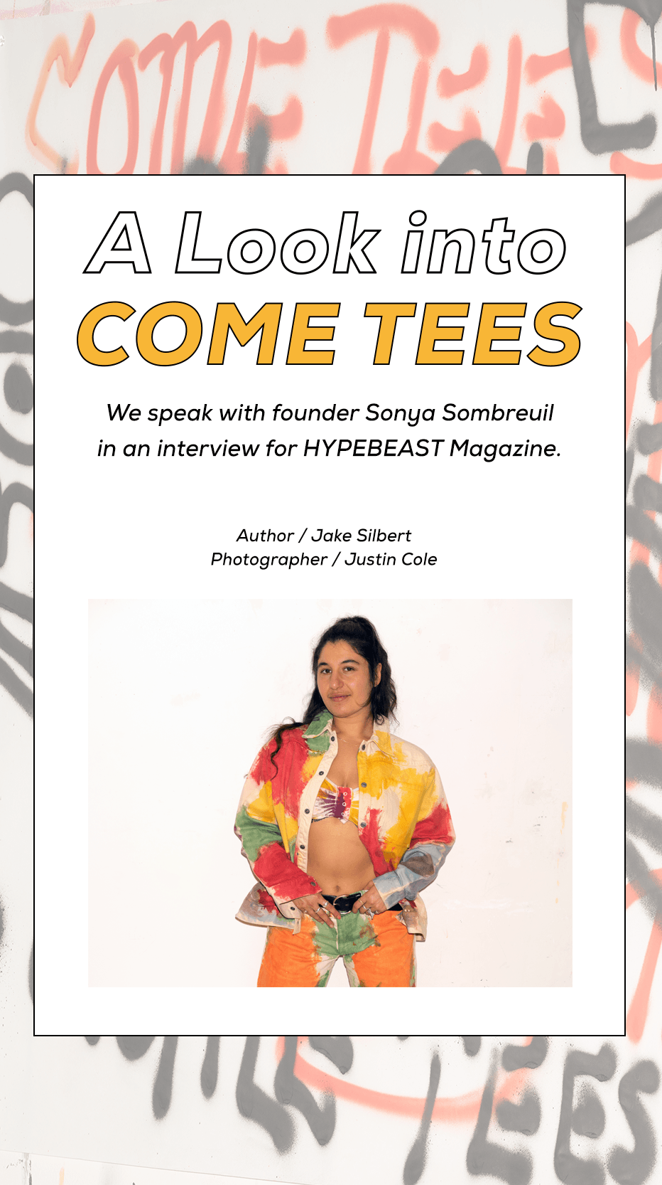COME TEES Interview HYPEBEAST Mania Issue