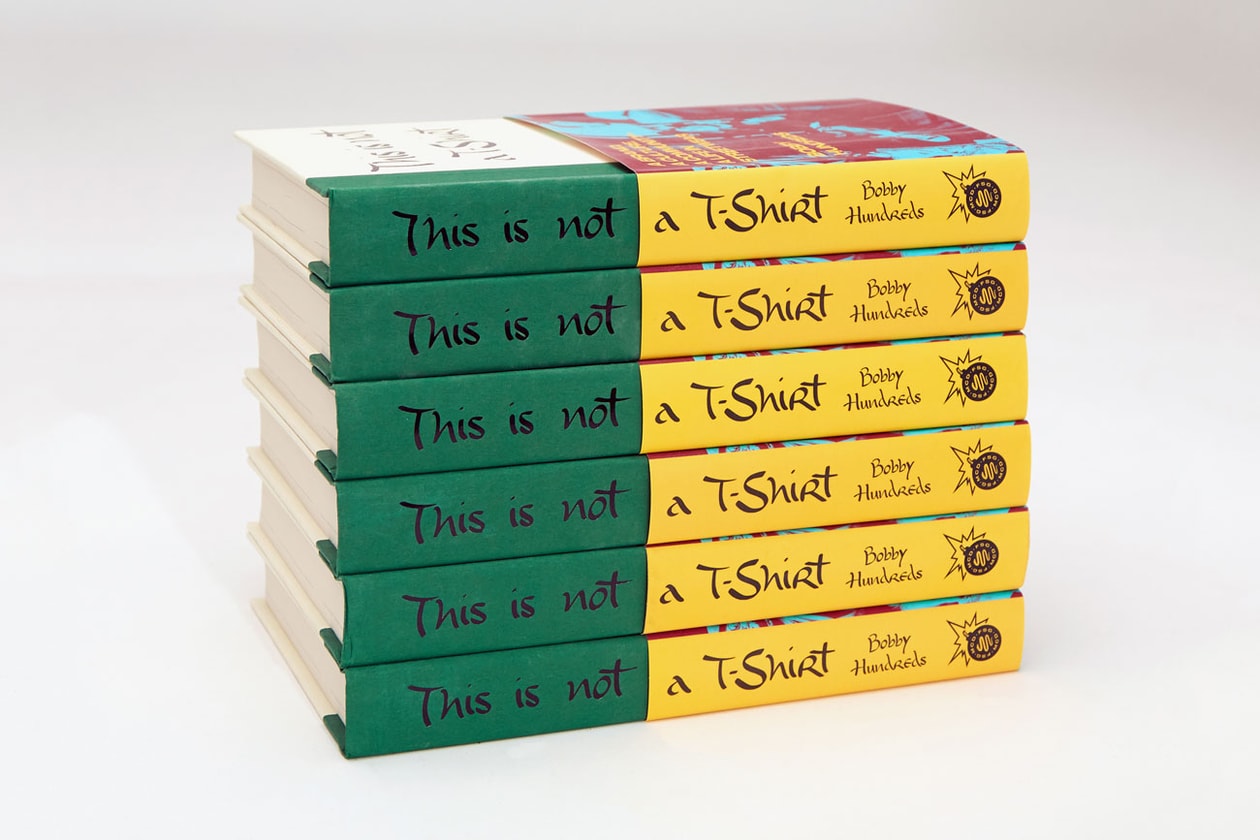 Bobby Hundreds' Book 'This Is Not a T-Shirt' Info