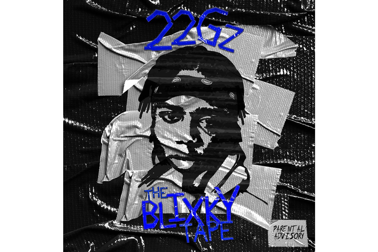 22Gz The Blixky Tape Album Stream EP mixtape kodak black sniper gang freestyle crime rate spin the block brooklyn up and comer rising star rapper hip hop atlantic records