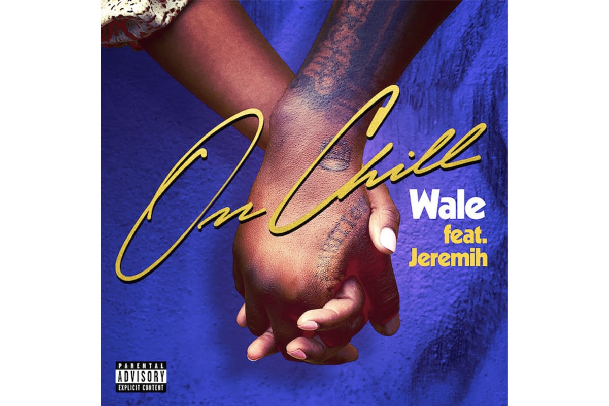 Wale "On Chill" Feat. Jeremih Single Stream listen now spotify apple music love song r&b rap hip-hop 