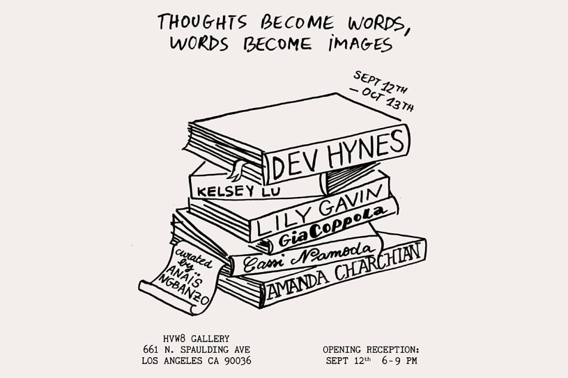 hvw8 gallery thoughts become words words become images exhibition dev hynes gia coppola amanda charchian cassi namoda kelsey lu lily gavin