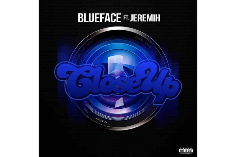 Blueface Jeremih Close Up Single Stream New Track Song