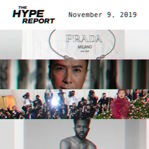 The HYPE Report: An Upcoming Prada x adidas Collaboration, Donnie Yen's Return in 'IP Man 4' and More
