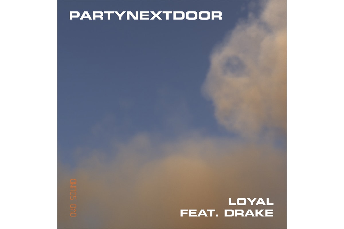 PARTYNEXTDOOR The News Loyal Drake Stream Single Track Song New Listen 2019 Release Info Date