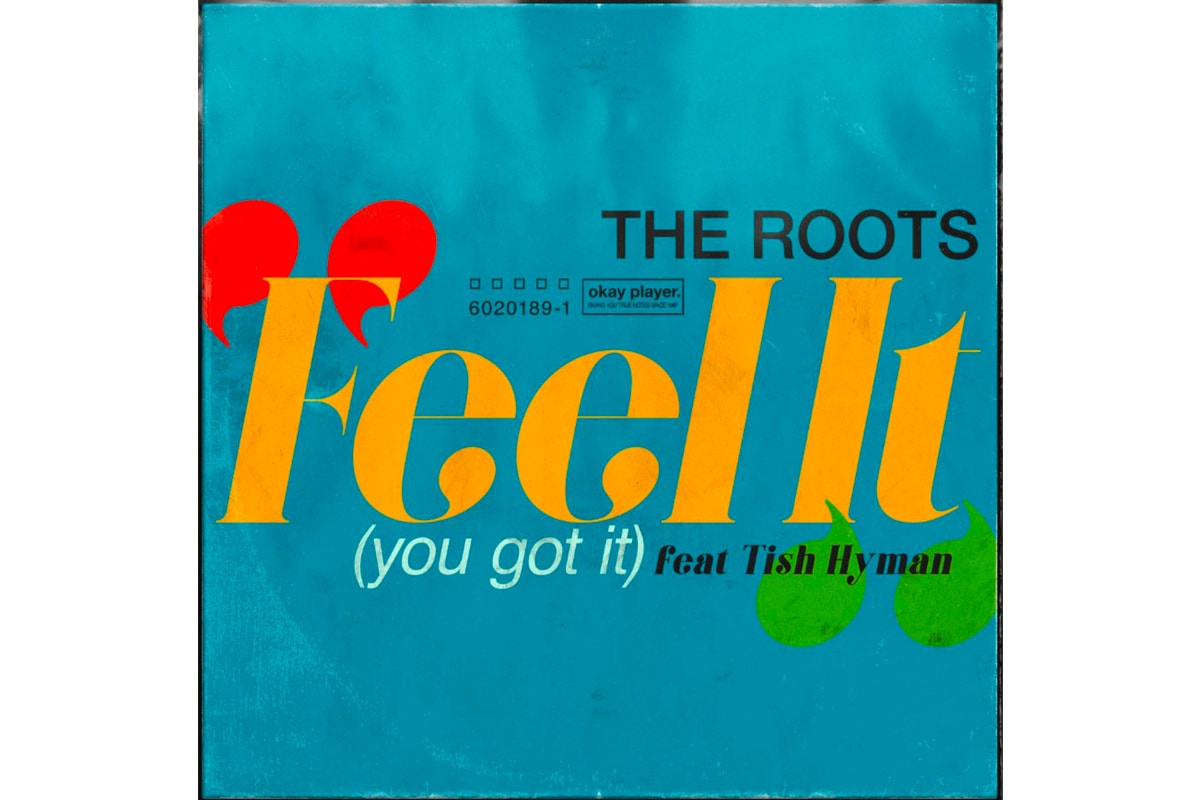 The Roots "Feel It (You Got It)" featuring Tish Hyman Single Stream hip-hop rap jazz psychedelic contemporary questlove black thought band 