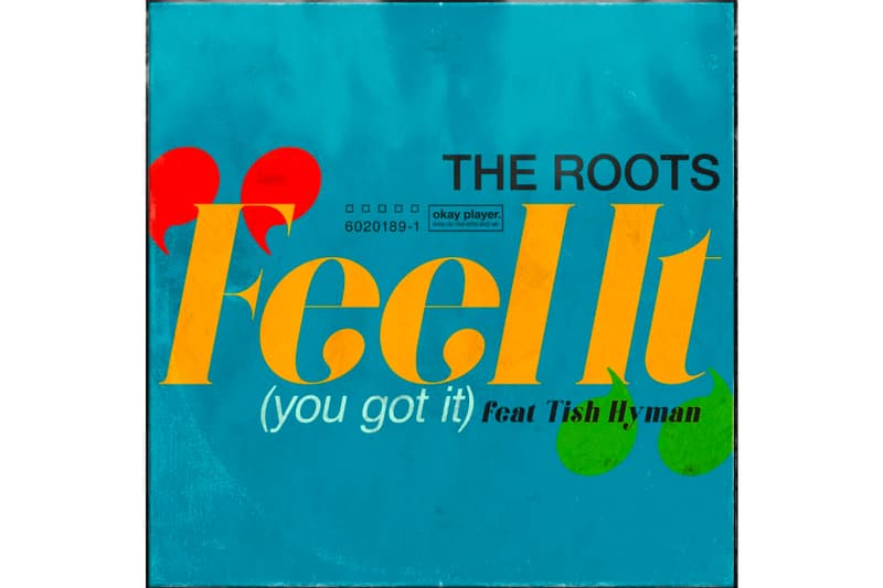 The Roots "Feel It (You Got It)" featuring Tish Hyman Single Stream hip-hop rap jazz psychedelic contemporary questlove black thought band