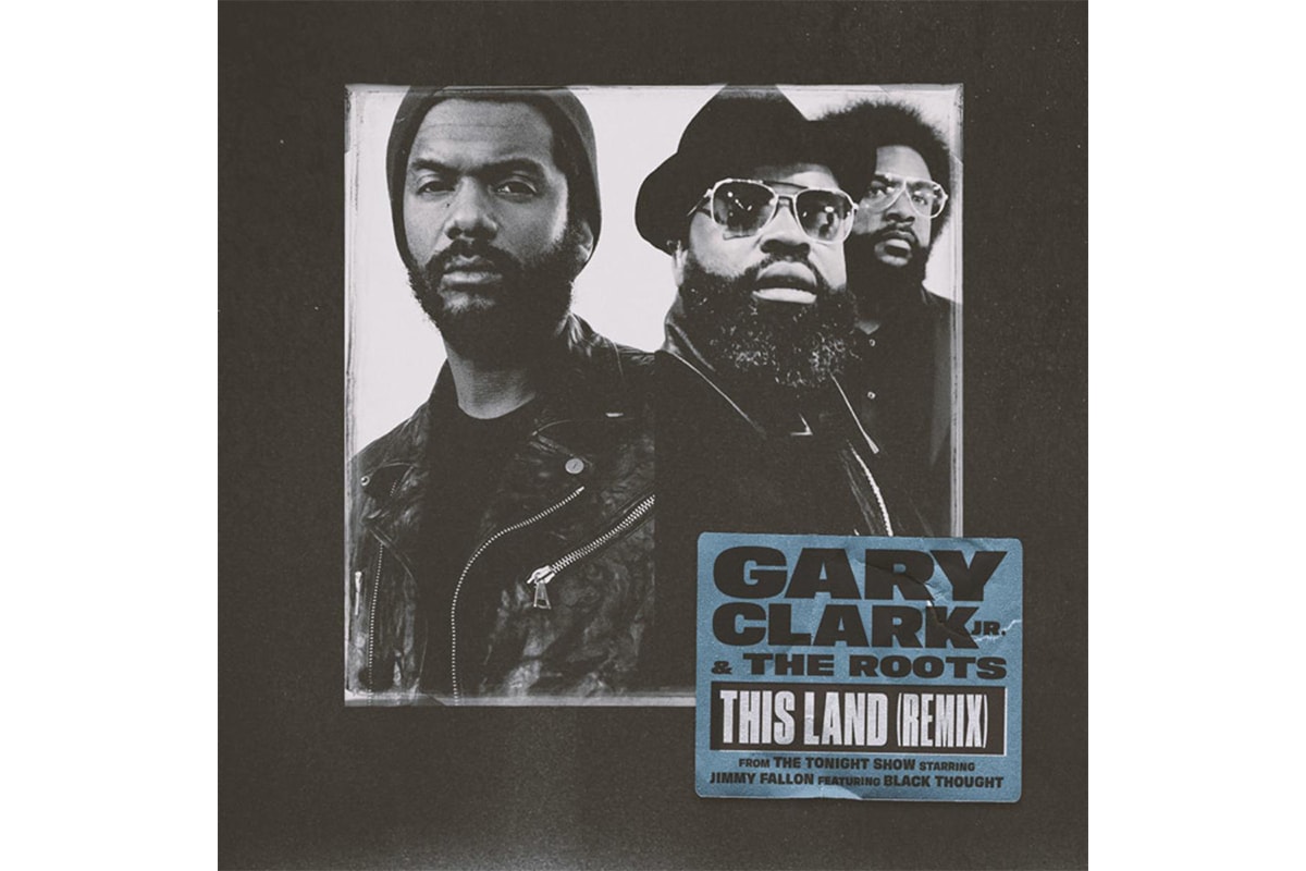 Gary Clark Jr The Roots this Land Remix Stream grammys listen now 