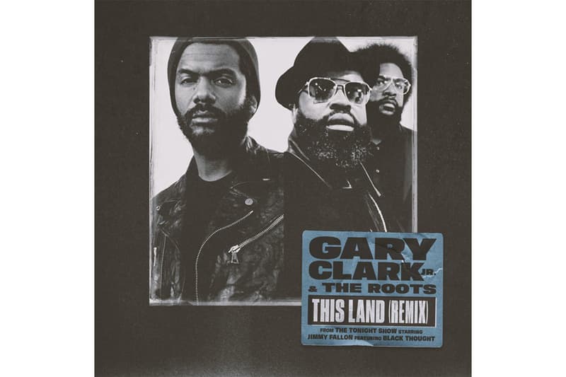 Gary Clark Jr The Roots this Land Remix Stream grammys listen now