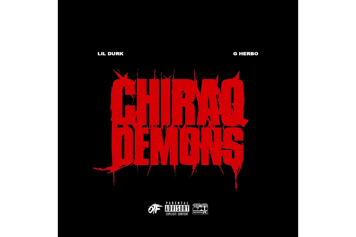 Lil Durk G Herbo Chiraq Demons Single Stream