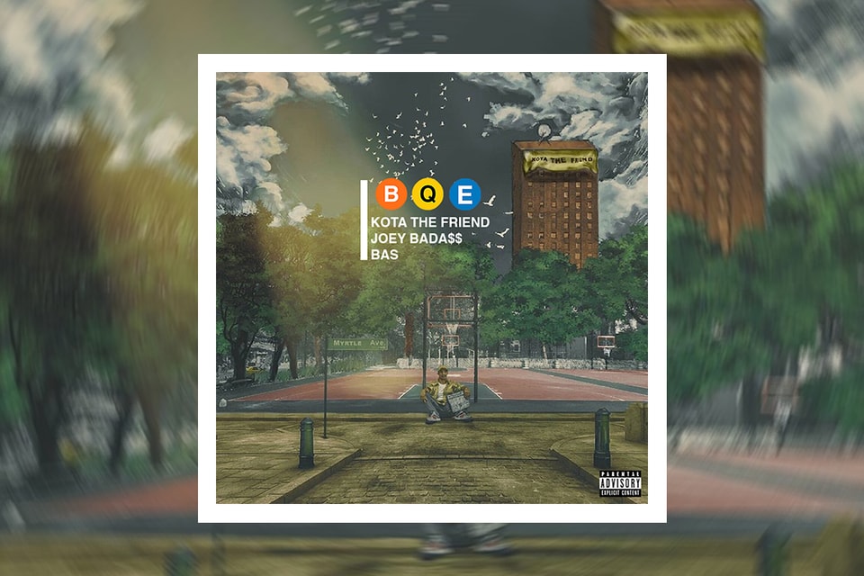 Kota The Friend X Joey Bada X Bas B Q E Single Stream