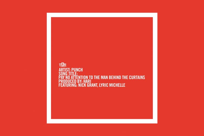 Punch "Pay No Attention To The Man Behind The Curtains" Single Stream feat nick grant lyric michelle tde fan appreciation week top dawg entertainment new york nyc hip-hop rap