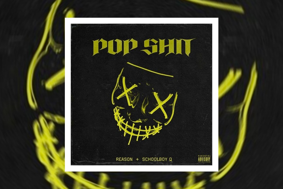Reason "Pop Sh*t" Feat. ScHoolboy Q Single Stream Music Video TDE Top dawg entertainment west coast hip-hop rap visual watch now 