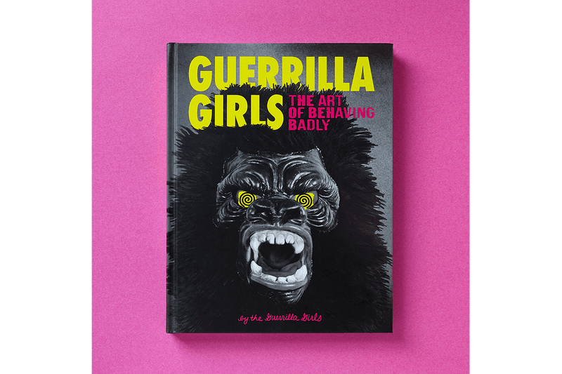 Guerrilla Girls: The Art of Behaving Badly, published by Chronicle Books 2020 art activism black lives matter racism sexism museum kathe kallowitz frida kahlo gorilla 