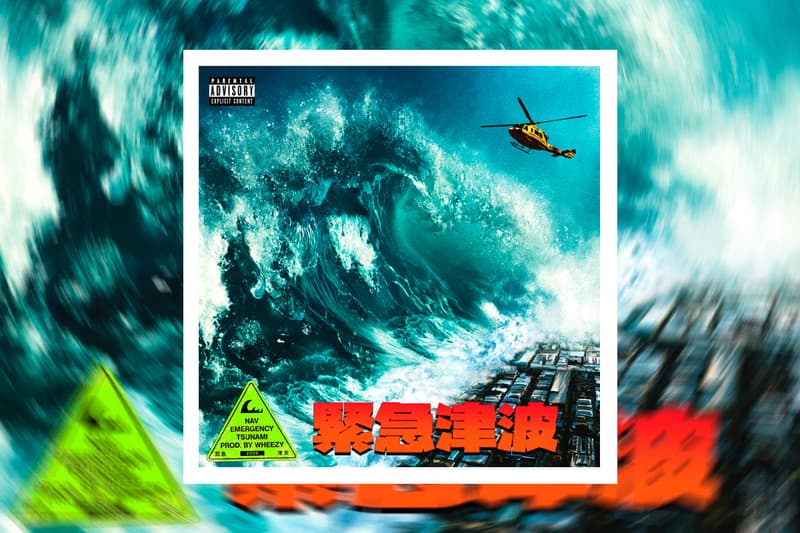 NAV Wheezy Emergency Tsunami Stream Listen Spotify Apple Music Breaking News intro Gunna Young Thug Lil Baby Keed SahBabii Friends & Family Young Wheezy Nasty Repercussions Vetement Socks Dont Need Friends Make it Right Back Trains Do Ya Deed Droppin Tears Modest Turn Twist Outro