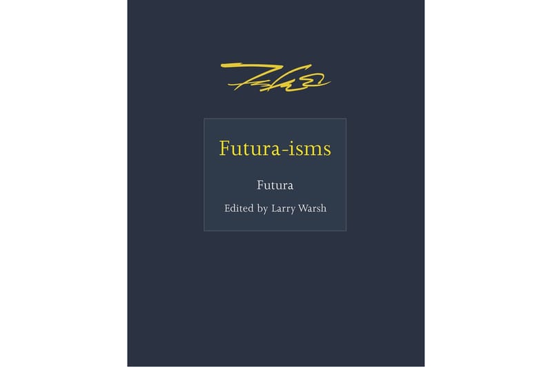 No More Rulers Launches 'Futura-Isms' Book Spotlighting Quotes by the Legendary Graffiti Artist