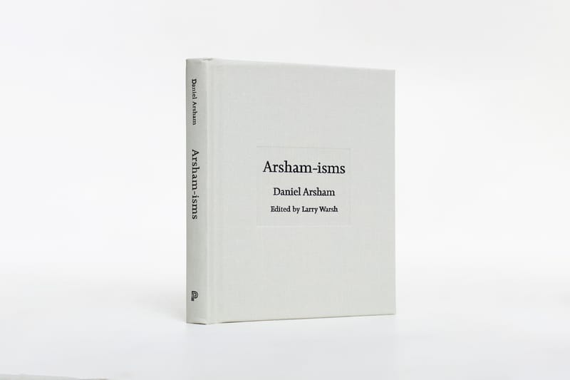 No More Rulers Releases 'Arsham-isms' Book of Daniel Arsham Quotes