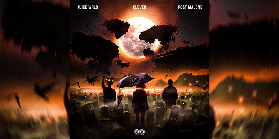 Clever X Juice Wrld X Post Malone Life S A Mess Ii Hypebeast - hit this hard post malone roblox id